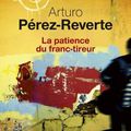 La patience du franc-tireur, roman d'Arturo Perez-Reverte
