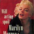 Will acting spoil Marilyn Monroe ? 