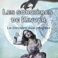 Les sorcières de Kinvar - T1 - La sorcière aux poupées