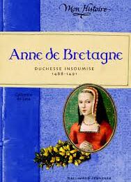 Anne de Bretagne  -   Duchesse insoumise   1488-1491
