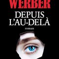 "Depuis l'au-delà" de Bernard Werber