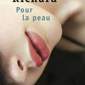 LIVRE : Pour la Peau d'Emmanuelle Richard - 2016