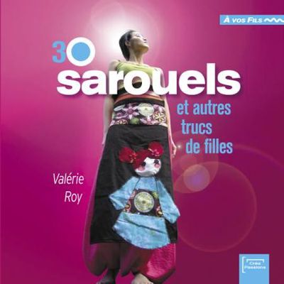 30 sarouels et autres trucs de filles