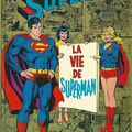Superman - La vie de Superman