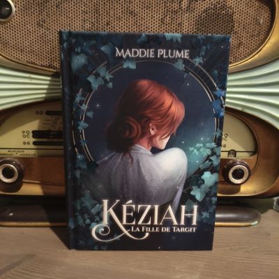 Keziah - tome 1 - La fille de Targit - Maddie Plume