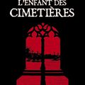 L'enfant des cimetières - Sire Cédric