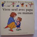 Vivre seul avec papa ou maman, giboulées, Gallimard 1995