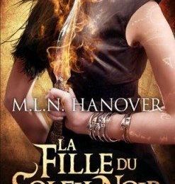 La fille du soleil noir tome 1 : Esprits impurs de M.L.N. Hanover