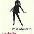 La folle du logis, de Rosa Montero