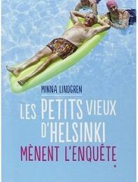 Les petits vieux d'Helsinki - Minna Lindgren