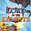 Lords of The Knights : prépare-toi à combattre des squelettes pour sauver ton royaume