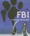 FBI et les neuf vies du chat - Sophie de Mullenheim