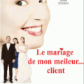 Le Mariage de mon meilleur... client ! : un film romantique à voir
