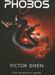 Phobos tome 1, Victor Dixen