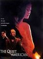 THE QUIET AMERICAN, de Phillip Noyce