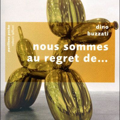 Livre: Nous sommes au regret de ... de Dino Buzzati