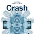 Crash, Contes du Soleil Noir, d'Alex Jestaire