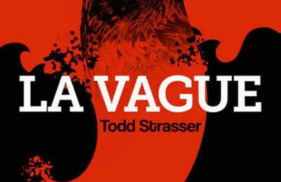 Todd Strasser, La vague, pocket, 2015, 153 p.