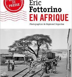 EN AFRIQUE d'Eric FOTTORINO