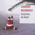 "Surprises de Noël" de Andreï KOURKOV