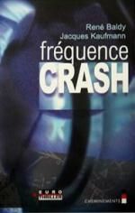 Fréquence crash de René Baldy & Jacques Kaufmann