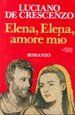 ELENA, ELENA, AMORE MIO, de Luciano de Crescenzo