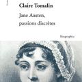 Jane Austen, passions discrètes par Claire Tomalin