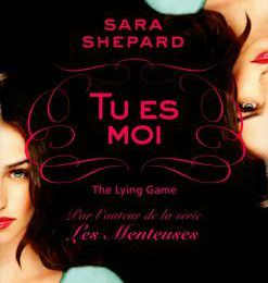 The Lying Game, tome 01 : Tu es moi