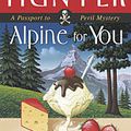 ALPINE FOR YOU, de Maddy Hunter