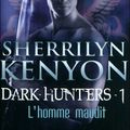 Le cercle des Immortels, Tome 1: L'homme maudit de Sherrilyn Kenyon