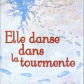 Elle danse dans la tourmente 