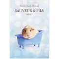 Sauveur & fils (saison 1) de Marie-Aude Murail