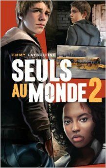 Seuls au monde tome 2 de Emmy Laybourne 