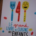 Le grand livre de cuisine des enfants de Seymourina Cruse et Elisa Géhin 