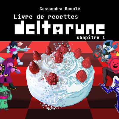 Livre/Ebook : Livre de Recettes Deltarune