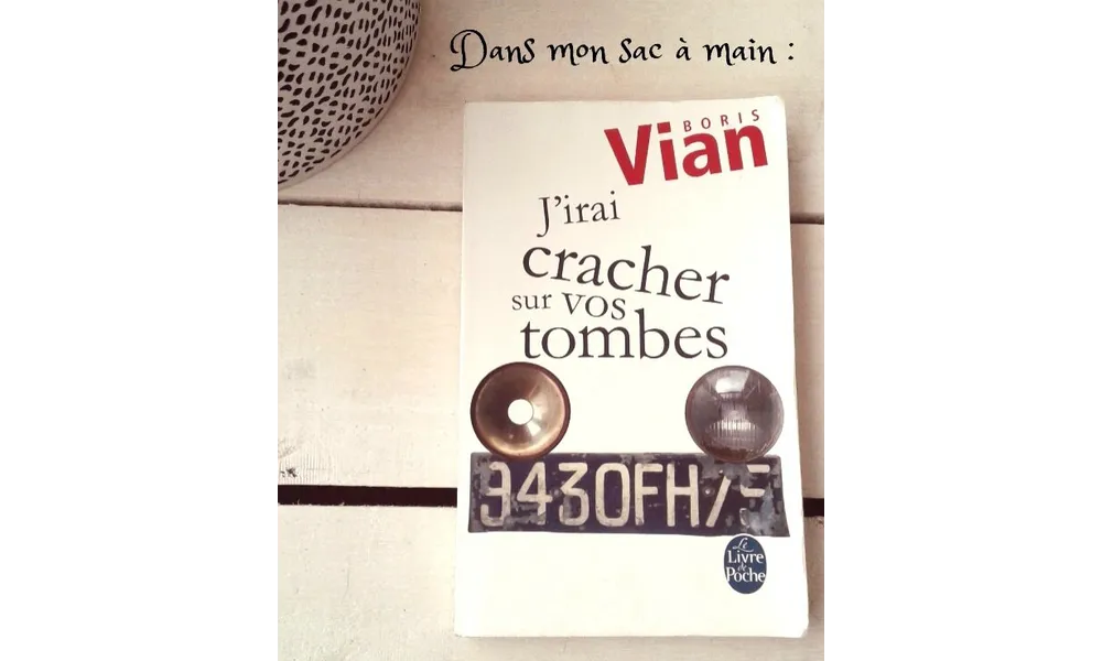 J'irai cracher sur vos tombes - Boris Vian (1946)