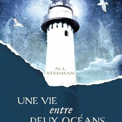 Une vie entre deux océans ---- M. L. Stedman