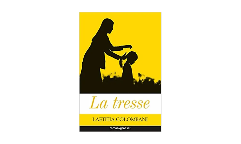Comment, vous n'avez pas lu La tresse de Laetitia Colombani ?