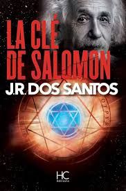 La clé de Salomon - de J.R. dos Santos