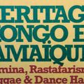 HÉRITAGE KONGO DU REGGAE EN JAMAÏQUE 