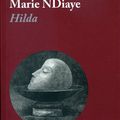 Hilda de Marie Ndiaye : pièce fulgurante sur le vide existentiel (1999).