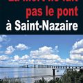 La mort ne fait pas le pont à Saint-Nazaire