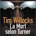 La mort selon Turner- Tim Willocks