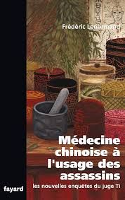 Médecine chinoise à l'usage des assassins de Frédéric Lenormand