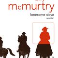 Lonesome Dove épisode 1- Larry McMurtry