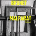 Christine Brunet en invitée du blog avec la chronique de son nouveau thriller "Malfarat" signée ANI SEDENT