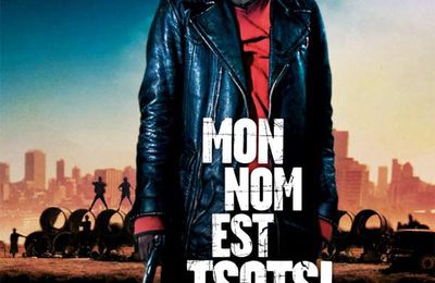 Mon nom est Tsotsi (de Gavin Hood)