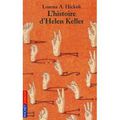l'histoire d'Helen Keller, récit par Lorena A. Hickok