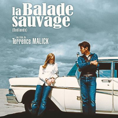"Badlands" /"La Balade sauvage" (1973) ****************************** "Days of Heaven"/"Les Moissons du Ciel" (1978) ***********