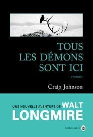 Tous les démons sont ici - Craig Johnson